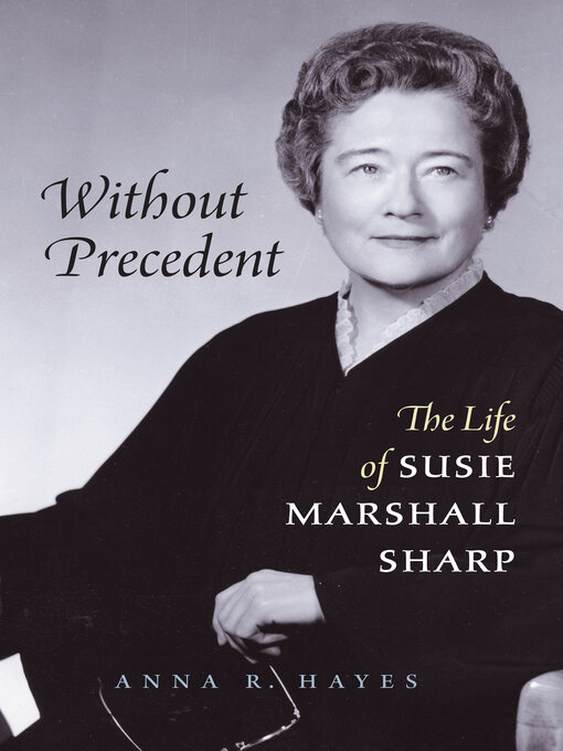 Title details for Without Precedent by Anna R. Hayes - Available